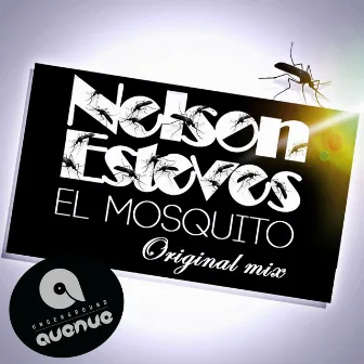 El Mosquito by Nelson Esteves