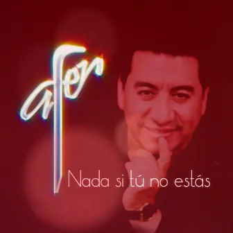 Nada si tú no estás by Afer