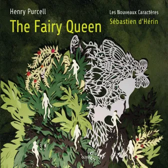 Purcell: The Fairy Queen, Z. 629 by Les Nouveaux Caractères