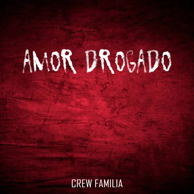 Amor Drogado