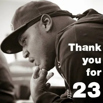 Thank You For 23 by Darius Weems