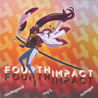 Fourth Impact by Troy L.