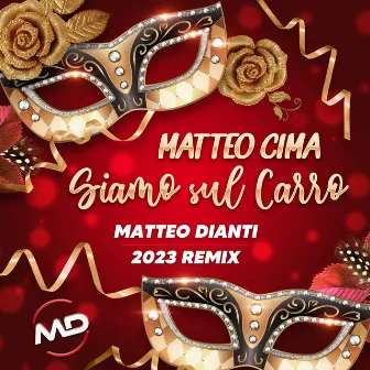 Siamo sul Carro (Matteo Dianti Remix 2023) by Matteo Dianti