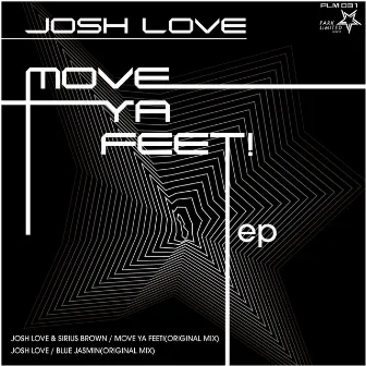 Move Ya Feet! EP by Josh Love