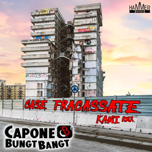 Capone BungtBangt - Case fracassate