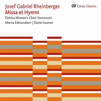 Rheinberger: Missa et Hymni (Carus Classics) by Morna Edmundson