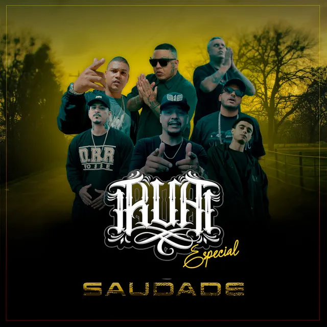 R.U.A Especial Saudade