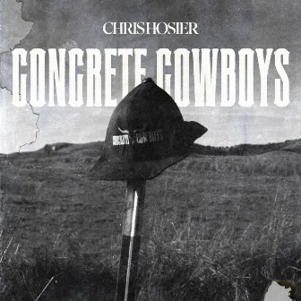 Concrete Cowboys by Chris Hosier