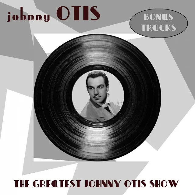 The Greatest Johnny Otis Show