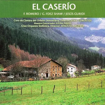 Zarzuela: El Caserío by Jesús Guridi