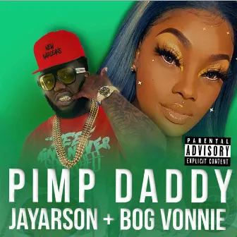 Pimp Daddy by BOG Vonnie