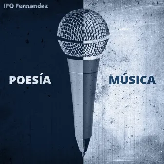 Poesía y Música by IFO Fernandez