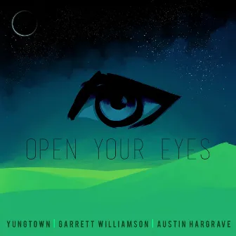 Open Your Eyes by Garrett Williamson