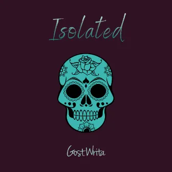 Isolated by Gost Writa