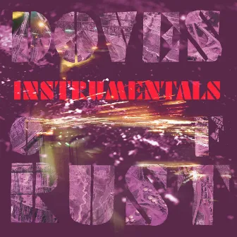 Instrumentals Of Rust by Doves