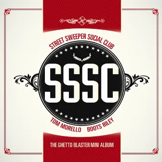 Ghettoblaster Mini Album by Street Sweeper Social Club