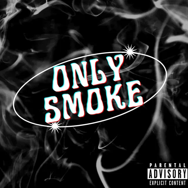 Only Smoke