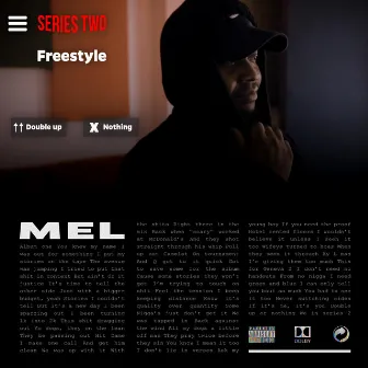 Series Two Freestyle by Mel