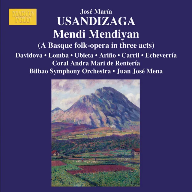 Mendi Mendiyan (High in the Mountains), Act I Scene 12: Zuaz, zuaz, eramanzazu ori. Agur mendiko paketasuna [Juan Cruz]