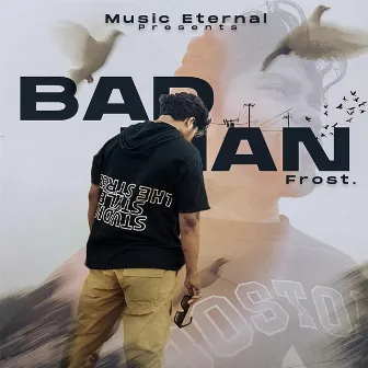 Bad Man by MUSIC ETERNAL