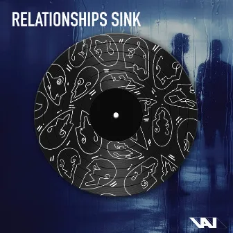 Relationships Sink by VAI