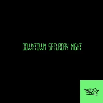 Downtown Saturday Night by Gzus Piece