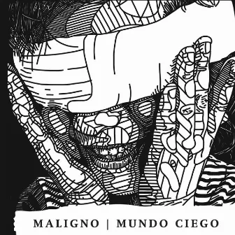 Mundo Ciego by Maligno