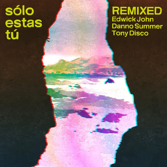 Sólo Estas Tú - Tony Disco Remix