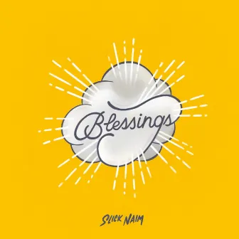 Blessings (feat. MUSYCA) by Slick Naim