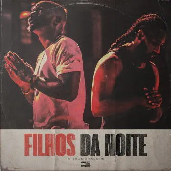 Filhos da Noite by Kauanir