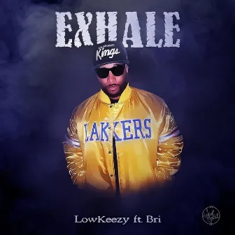 Exhale by LowKeezy