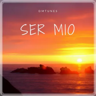 Ser Mio by DMTunes