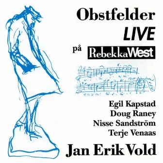 Obstfelder LIVE på Rebekka West by Egil Kapstad