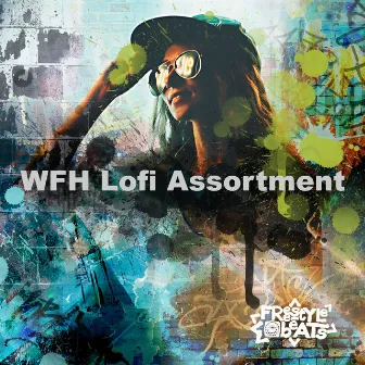 WFH Lofi Assortment by Freestyle Beats