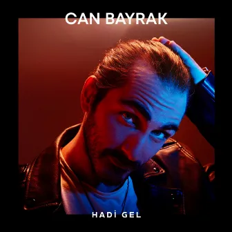 Hadi Gel by Can Bayrak