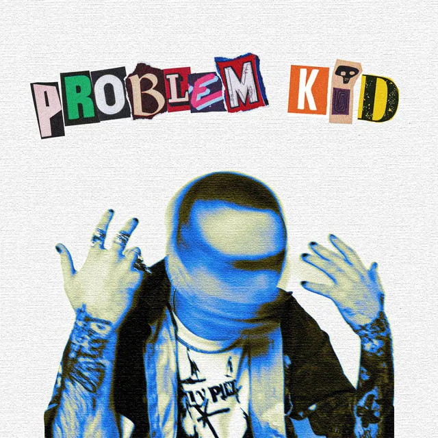 PROBLEM KID