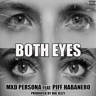 Both Eyes by MXD Persona