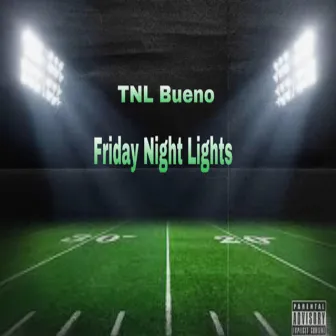 Friday Night Lights by Goody