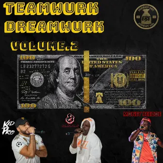 Teamwurk Dreamwurk, Vol. 2 by KID PRO