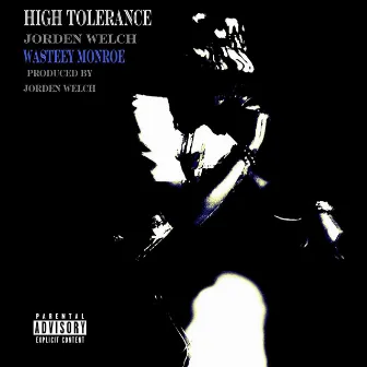 High Tolerance by Jorden Welch