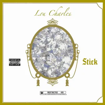 Stick by Lou Charles