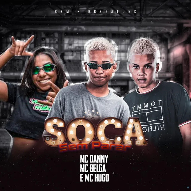 Soca Sem Parar (feat. Mc Hugo & Mc Danny)