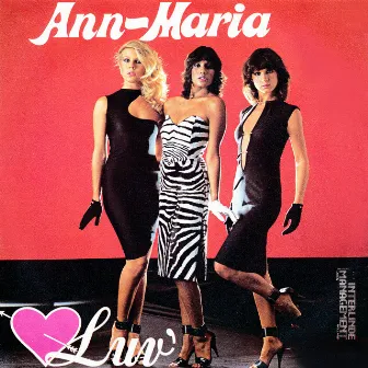 Ann-Maria by Luv'