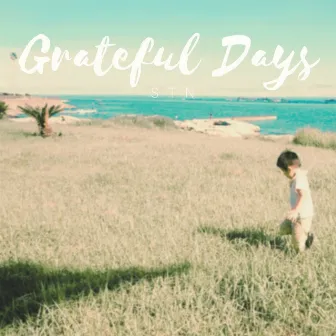 Grateful Days by STN