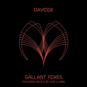 Gallant Foxes (feat. Cate Le Bon) by Davidge