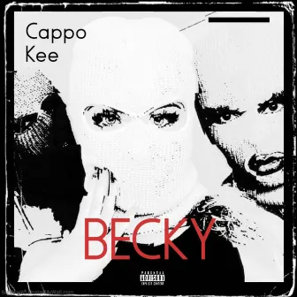 Becky by Cappo Kee