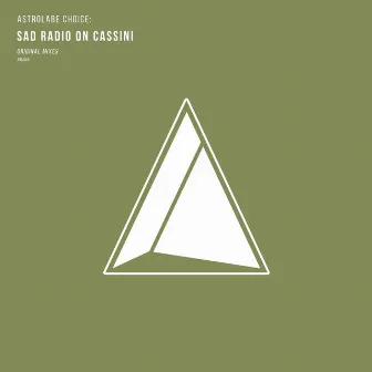 Astrolabe Choice: Sad Radio on Cassini by Sad radio on Cassini