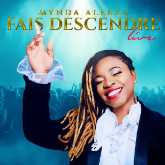 Fais descendre (Live) by Mynda Aleeza