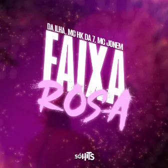 Faixa Rosa by MC HK DA 7