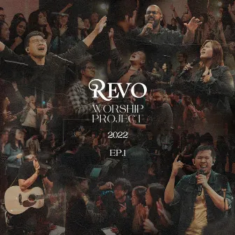 Revo Worship Project 2022: EP.1 by Wondersigns